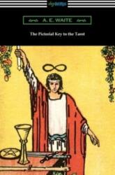 The Pictorial Key to the Tarot (ISBN: 9781420973792)