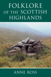 Folklore of the Scottish Highlands (ISBN: 9780752419046)