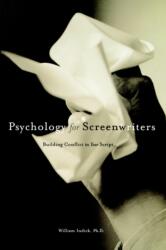 Psychology for Screenwriters (ISBN: 9780941188876)