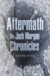 Aftermath: The Jack Morgan Chronicles (ISBN: 9781800169555)