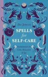 Spells for Self-Care (ISBN: 9781529439014)
