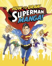 How to Draw Superman Manga! (ISBN: 9781398253735)