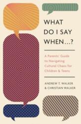 What Do I Say When . . . ? (ISBN: 9781433592744)