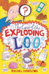 Case of the Exploding Loo - Rachel Hamilton (2014)