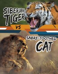 Siberian Tiger vs Sabre-Toothed Cat (ISBN: 9781398256071)