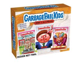 Garbage Pail Kids 2025 Day-to-Day Calendar (ISBN: 9781419776472)