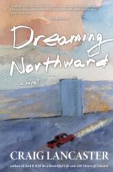 Dreaming Northward (ISBN: 9781611883534)