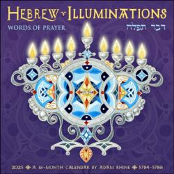 Hebrew Illuminations 2025 Wall Calendar by Adam Rhine (ISBN: 9781524890957)