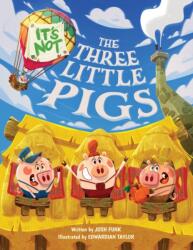 It's Not The Three Little Pigs (ISBN: 9781542032438)