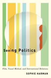 Seeing Politics (ISBN: 9780773557307)