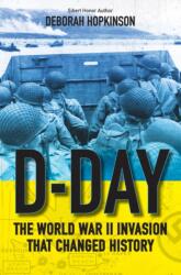 D-Day: The World War II Invasion That Changed History (ISBN: 9781407191355)