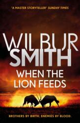 When the Lion Feeds (ISBN: 9781785767043)