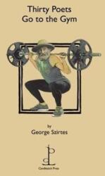 Thirty Poets Go to the Gym (ISBN: 9781907598616)