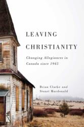 Leaving Christianity (ISBN: 9780773550865)