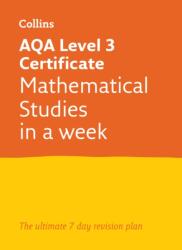 AQA Level 3 Certificate Mathematical Studies: In a Week (ISBN: 9780008179724)