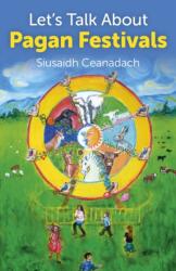 Let's Talk About Pagan Festivals (ISBN: 9781780994635)