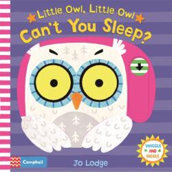 Little Owl, Little Owl Can't You Sleep? (ISBN: 9781509875214)