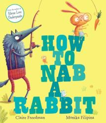 How to Nab a Rabbit (ISBN: 9781471144516)
