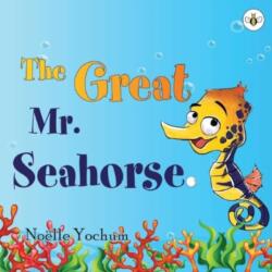 The Great Mr Seahorse (ISBN: 9781839347993)