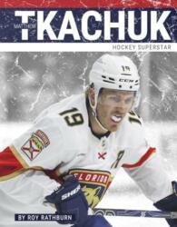 Matthew Tkachuk (ISBN: 9781634948760)