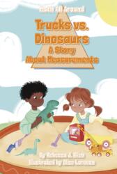 Trucks Versus Dinosaurs (ISBN: 9781631638824)
