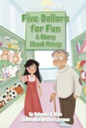 Five Dollars for Fun (ISBN: 9781631638701)