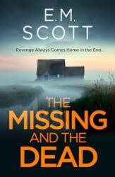 The Missing and the Dead (DI Thomas Maitland 1) : A missing teacher, a disgraced detective, and a deadly obsession--where guilt and revenge collide (ISBN: 9781835010280)