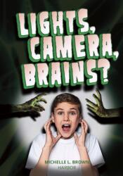 Lights, Camera, Brains? (ISBN: 9781631638305)