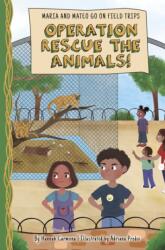Operation Rescue the Animals! (ISBN: 9781631638640)