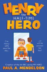 Henry the Half-Time Hero (ISBN: 9781916668874)