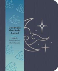 Goodnight Gratitudes Journal (ISBN: 9781398839373)