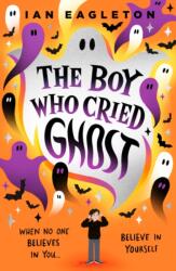 The Boy Who Cried Ghost (ISBN: 9780702331374)