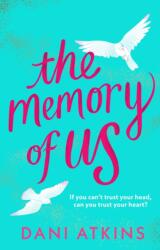 The Memory of Us: A brand-new love story for 2024. Filled with heart-wrenching romance, family love, and mystery (ISBN: 9781804540237)