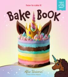 Afro Unicorn Bake Book (ISBN: 9781938447945)