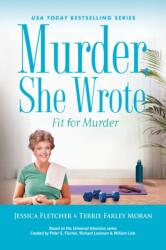 Murder, She Wrote: Fit for Murder (ISBN: 9780593640692)