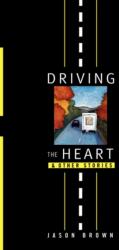 Driving the Heart (ISBN: 9780393332063)