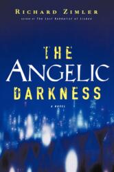 The Angelic Darkness (ISBN: 9780393331707)