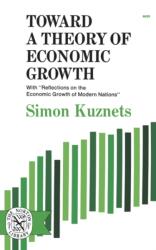 Toward a Theory of Economic Growth (ISBN: 9780393004298)