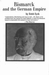 Bismarck and the German Empire (ISBN: 9780393002355)