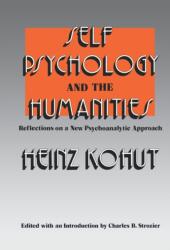 Self Psychology and the Humanities (ISBN: 9780393335552)