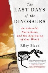 Last Days of the Dinosaurs (ISBN: 9780750999526)