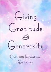 Giving, Gratitude & Generosity (ISBN: 9781578269129)