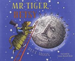 Mr Tiger, Betsy and the Blue Moon (ISBN: 9781789548631)