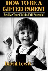 How to Be a Gifted Parent (ISBN: 9780393336689)