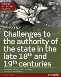 Edexcel AS/A Level History, Paper 1&2: Challenges to the authority of the state in the late 18th and 19th centuries Student Book ActiveBook (ISBN: 9781447985266)