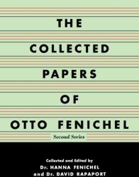 The Collected Papers of Otto Fenichel (ISBN: 9780393337426)