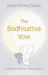 The Bodhisattva Vow (ISBN: 9780948006500)