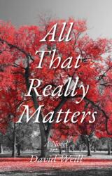 All That Really Matters (ISBN: 9781644284353)