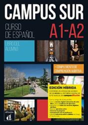 Campus Sur A1-A2 - Edicion hibrida - Libro del alumno (ISBN: 9788419236364)