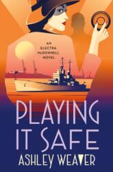 Playing It Safe (ISBN: 9781250885876)